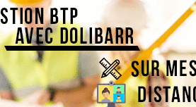 Dolibarr : Gérer son entreprise BTP (Niveau 1) – Distanciel