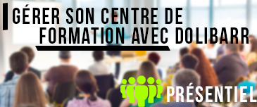 Gérer son centre de formation avec Dolibarr – PRESENTIEL