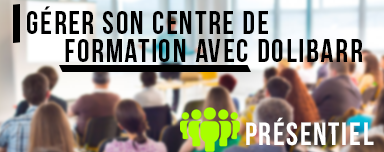 Gérer son centre de formation avec Dolibarr – PRESENTIEL