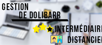 Gestion de Dolibarr : Niveau Intermédiaire – Distanciel